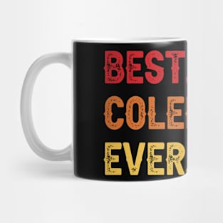 Best COLEBROOK Ever, COLEBROOK Second Name, COLEBROOK Middle Name Mug